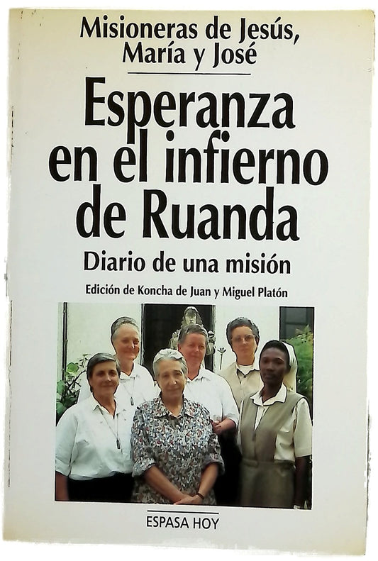 Esperanza en el infierno de Ruanda diario de una misión