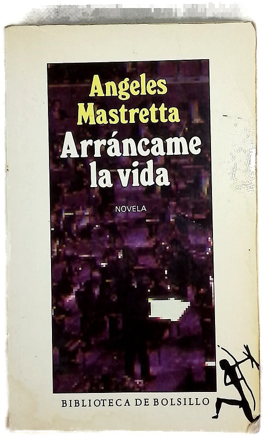 Arráncame la vida