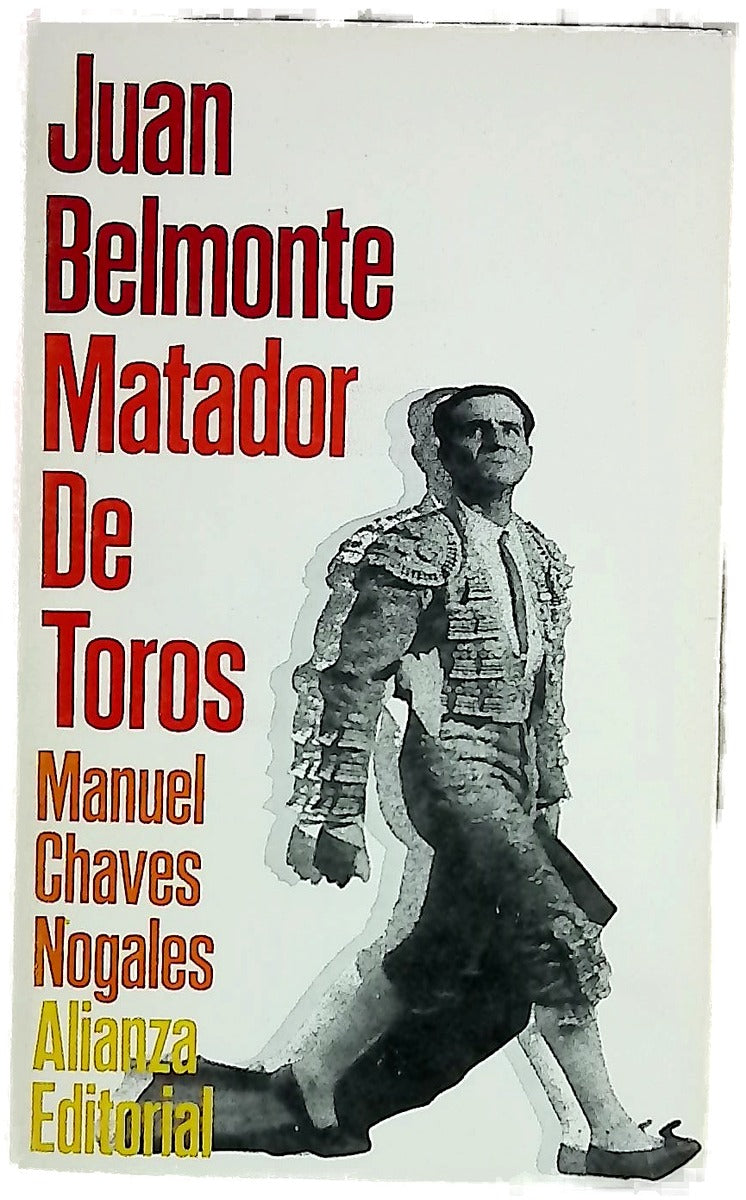 Juan Belmonte, matador de toros : su vida y sus hazañas