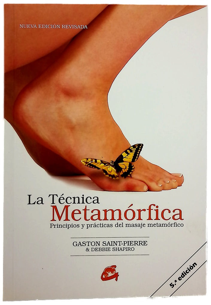 La técnica metamórfica principios y práctica del masaje metamórfico