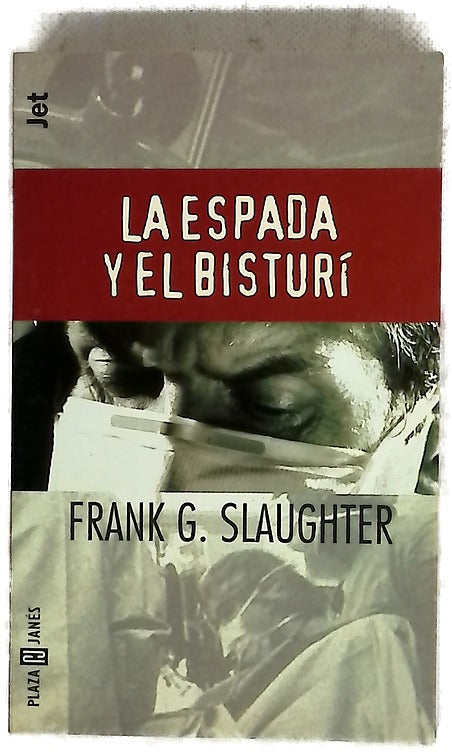 La espada y el bisturí