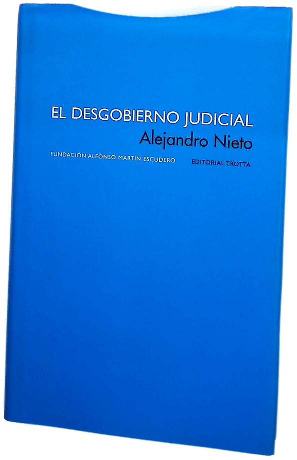El desgobierno judicial