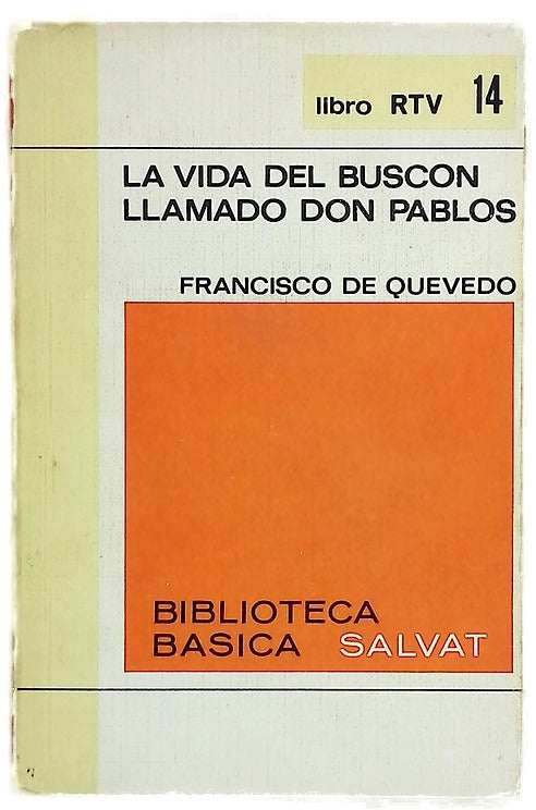 La vida del Buscón llamado Don Pablos