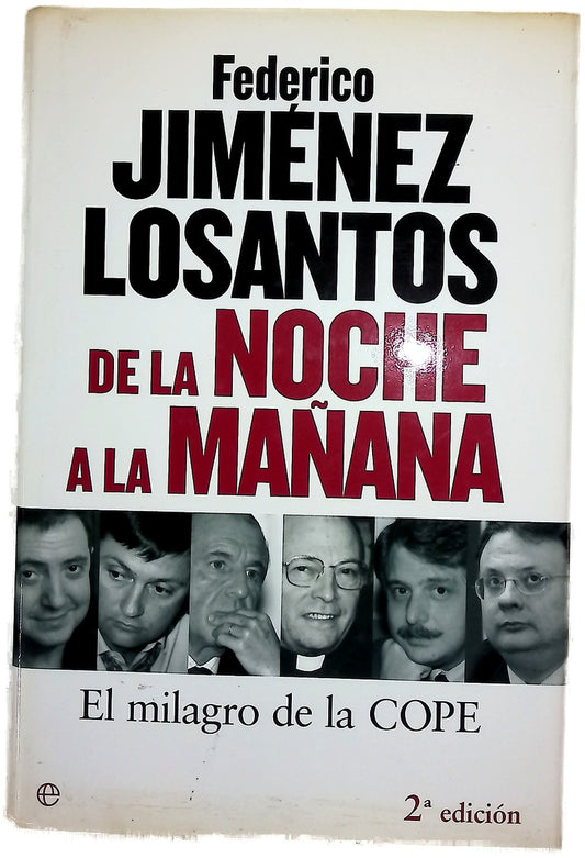 De la noche a la mañana el milagro de la COPE