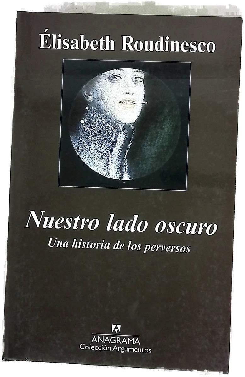 Nuestro lado oscuro una historia de los perversos