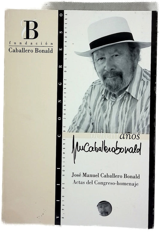 José Manuel Caballero Bonald actas del congreso-homenaje