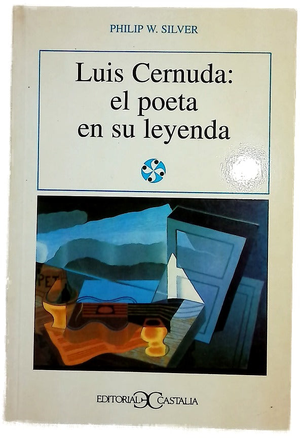 Luis Cernuda el poeta en su leyenda