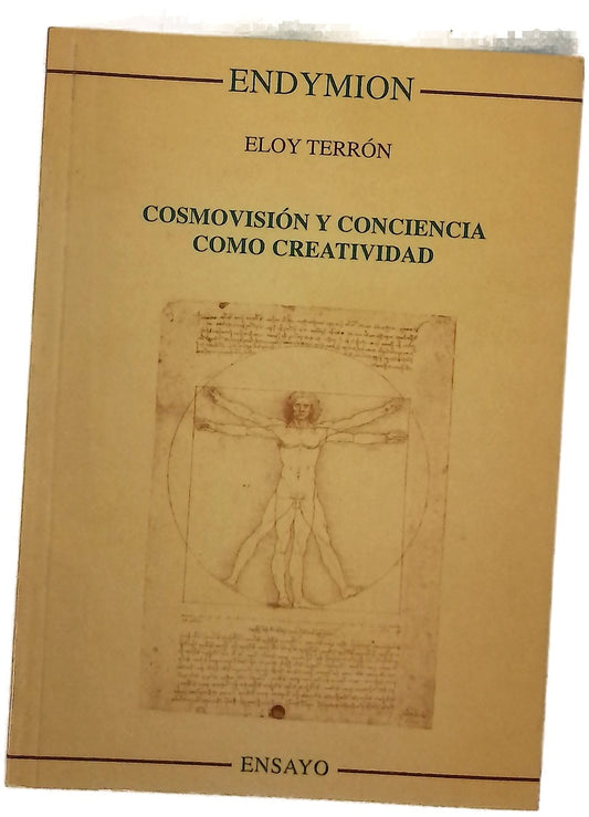 Cosmovisión y conciencia como creatividad la conciencia, ese conocimiento que conoce