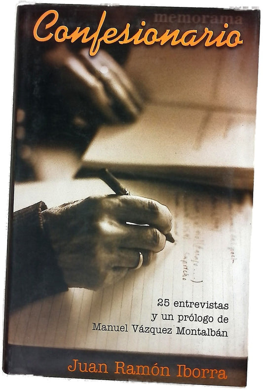 Confesionario primera parte : entrevistas a 25 escritores y un prólogo (de Manuel Vázquez Montalbán)