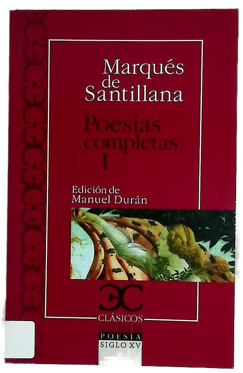 Poesías completas, I. Serranillas, decires, sonetos fechos al italico modo