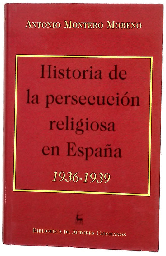 Historia de la persecución religiosa en España, 1936-1939