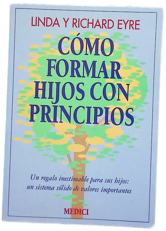 Cómo formar hijos con principios