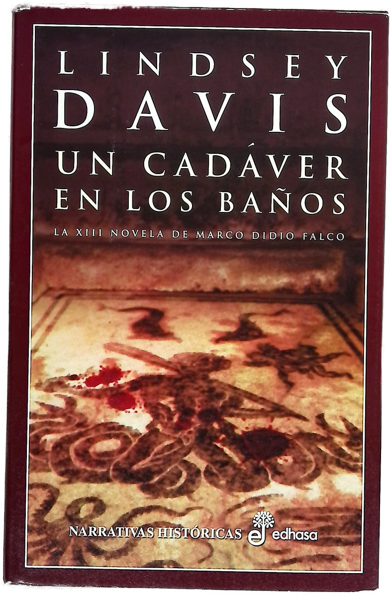 Un cadáver en los baños la XIII novela de Marco Didio Falco