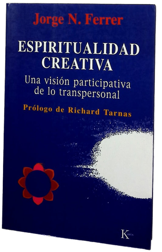 Espiritualidad creativa una visión participativa de lo transpersonal