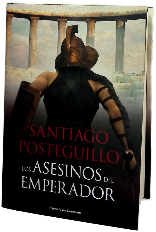 Los asesinos del emperador : el ascenso de Trajano, el primer emperador hispano de la historia