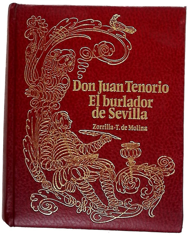 Don Juan Tenorio ; El burlador de Sevilla