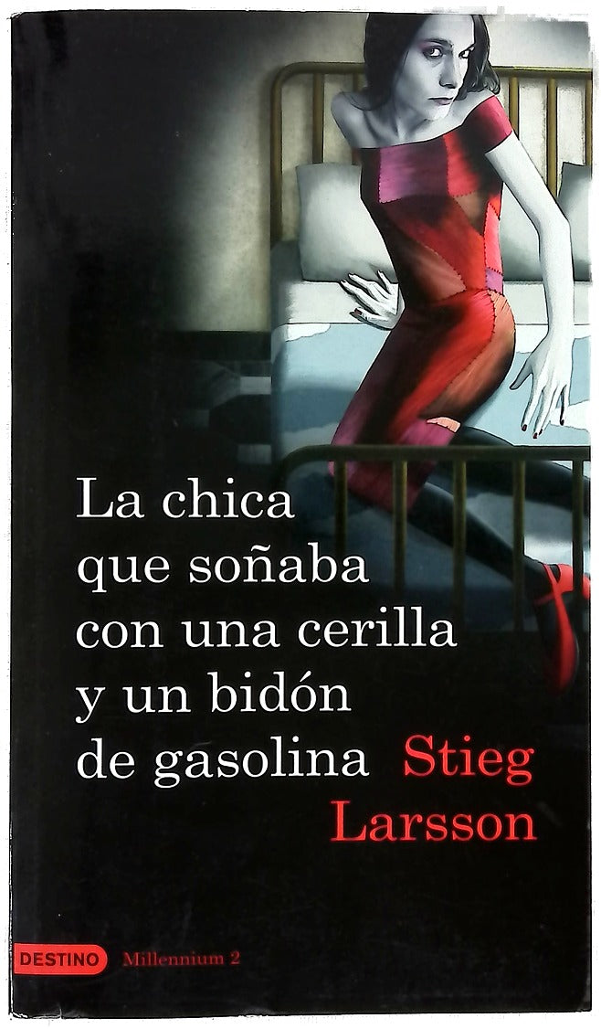 La chica que soñaba con una cerilla y un bidón de gasolina