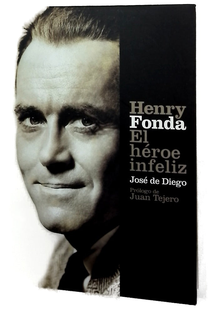 Henry Fonda, el héroe infeliz