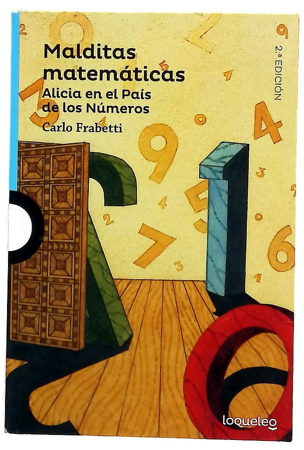Malditas matemáticas : Alicia en el País de los Números