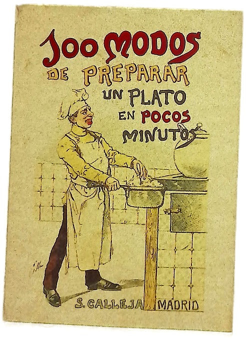 Cien modos de preparar un plato en pocos minutos versión castellana