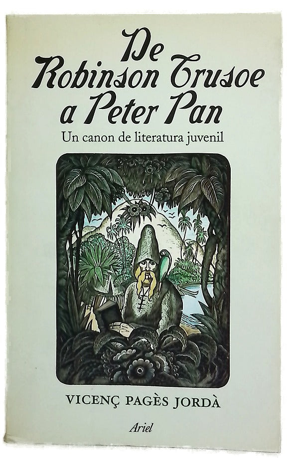 De Robinson Crusoe a Peter Pan un canon de literatura juvenil