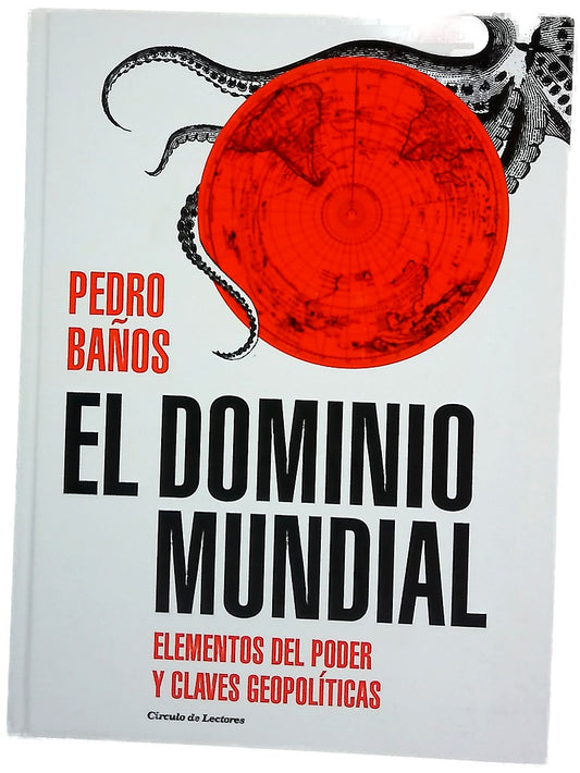 El dominio mundial : elementos del poder y claves geopolíticas