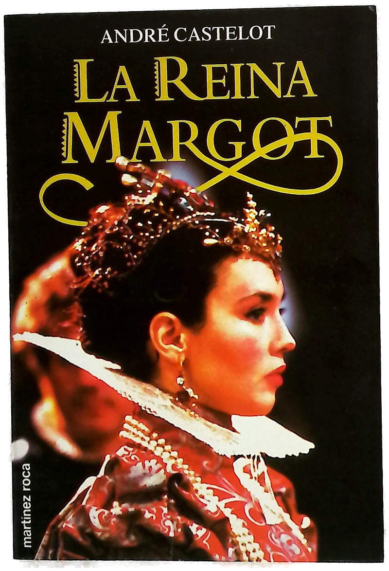 La Reina Margot