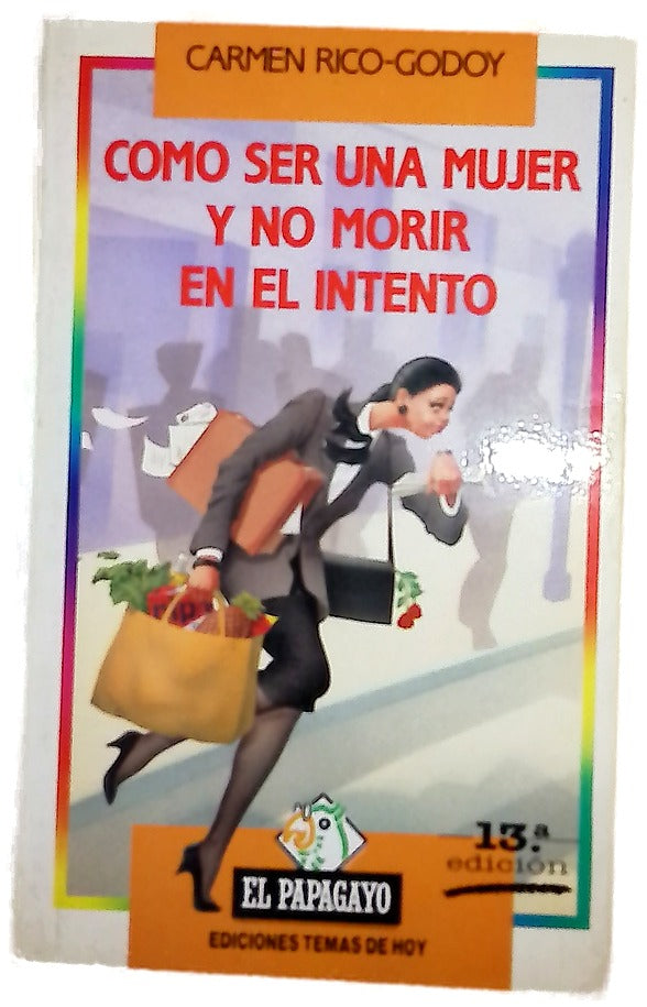 Cómo ser una mujer y no morir en el intento