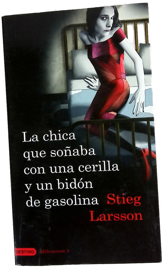 La chica que soñaba con una cerilla y un bidón de gasolina