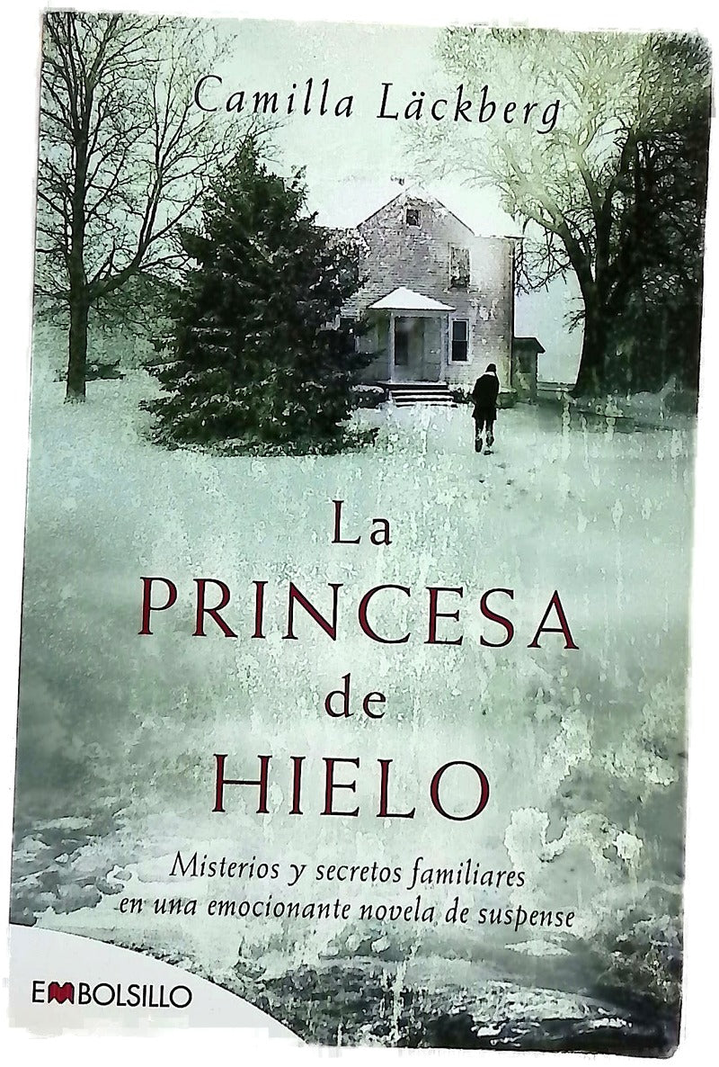 La princesa de hielo misterios y secretos familiares en una emocionante novela de suspense