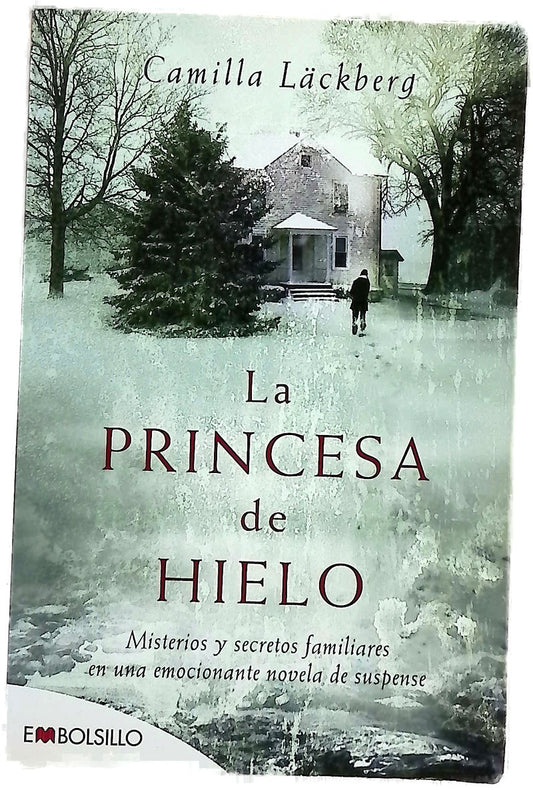 La princesa de hielo misterios y secretos familiares en una emocionante novela de suspense