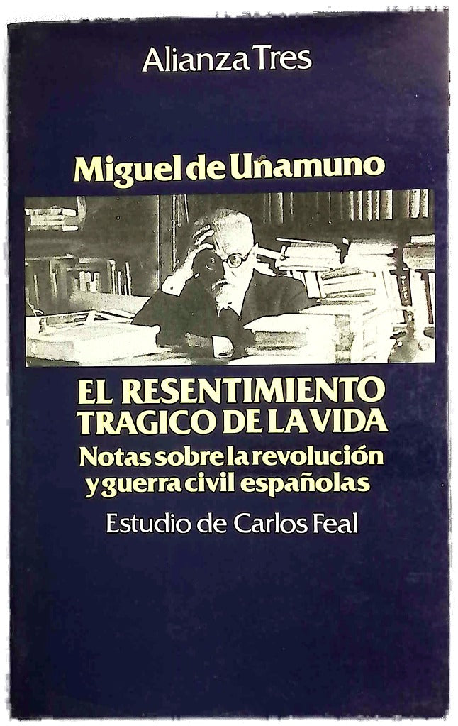 El resentimiento trágico de la vida notas sobre la revolución y guerra civil españolas
