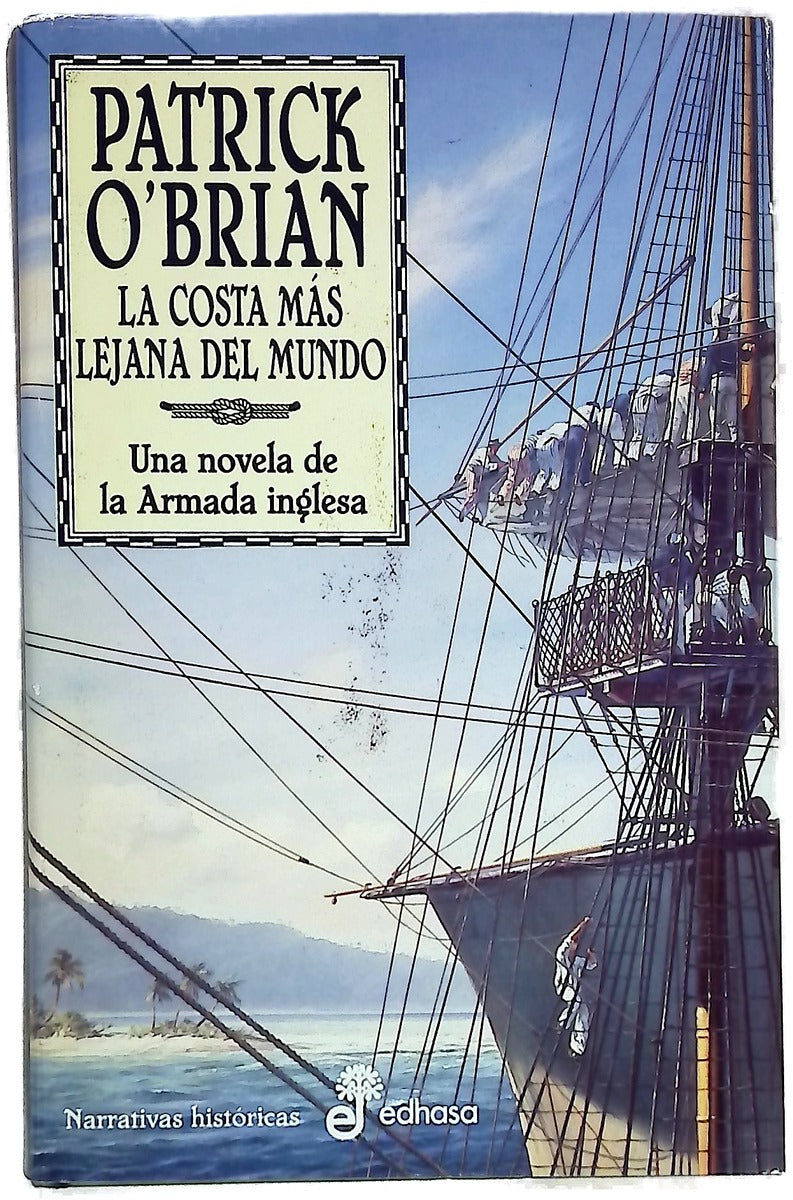 La costa más lejana del mundo : una novela de la Armada inglesa