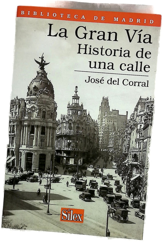 La Gran Vía historia de una calle