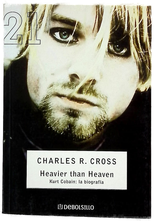 Heavier than heaven Kurt Cobain, la biografía