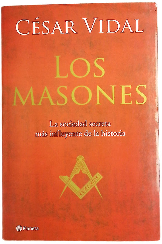 Los masones la sociedad secreta más influyente de la historia