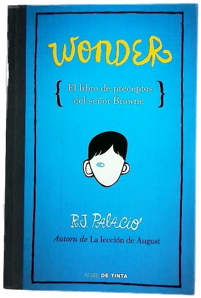 Wonder : el libro de los preceptos del señor Browne