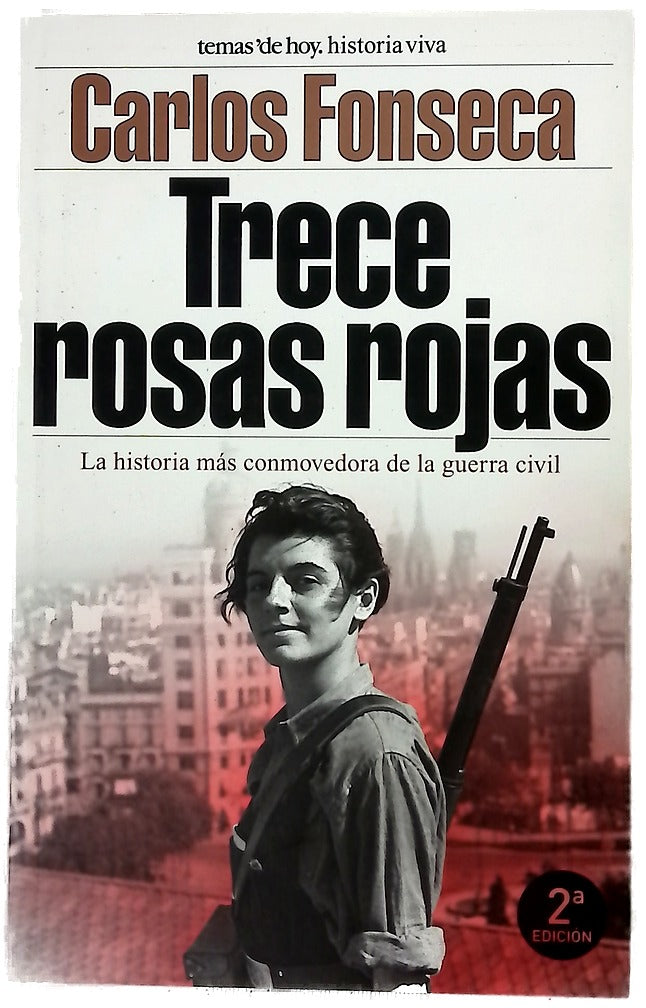 Trece rosas rojas la historia más conmovedora de la Guerra Civil