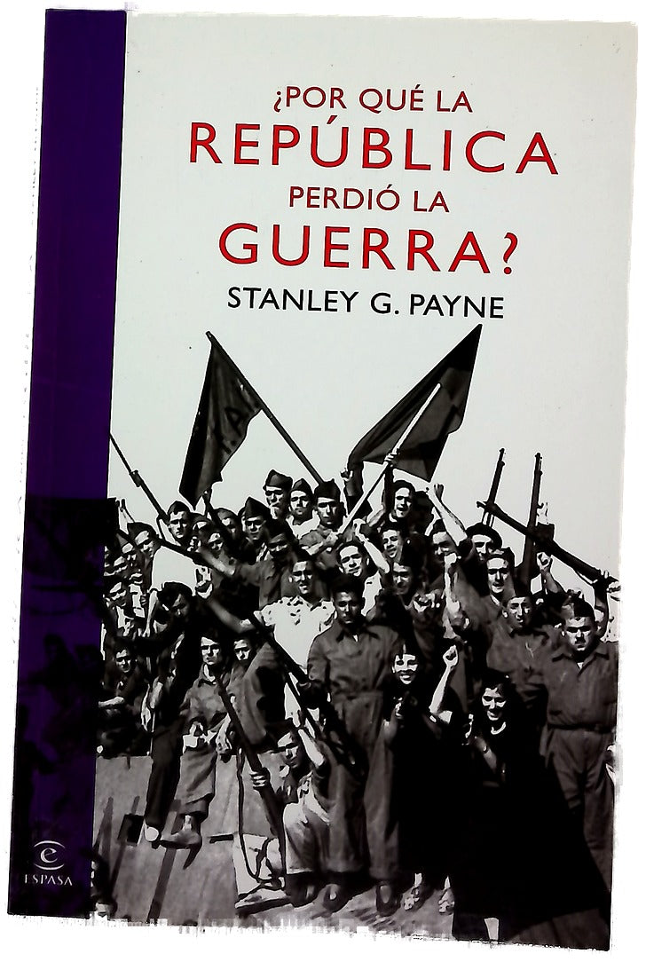 ¿Por qué la República perdió la guerra?