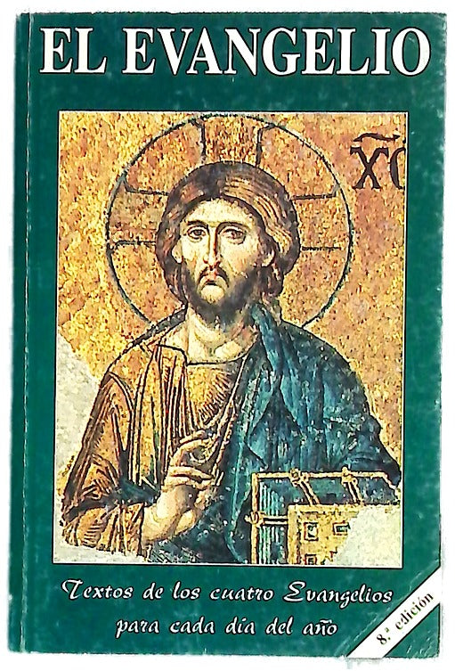 El Evangelio textos de los cuatro evangelios para cada día del año