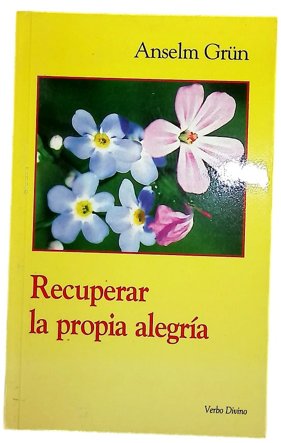 Recuperar la propia alegría