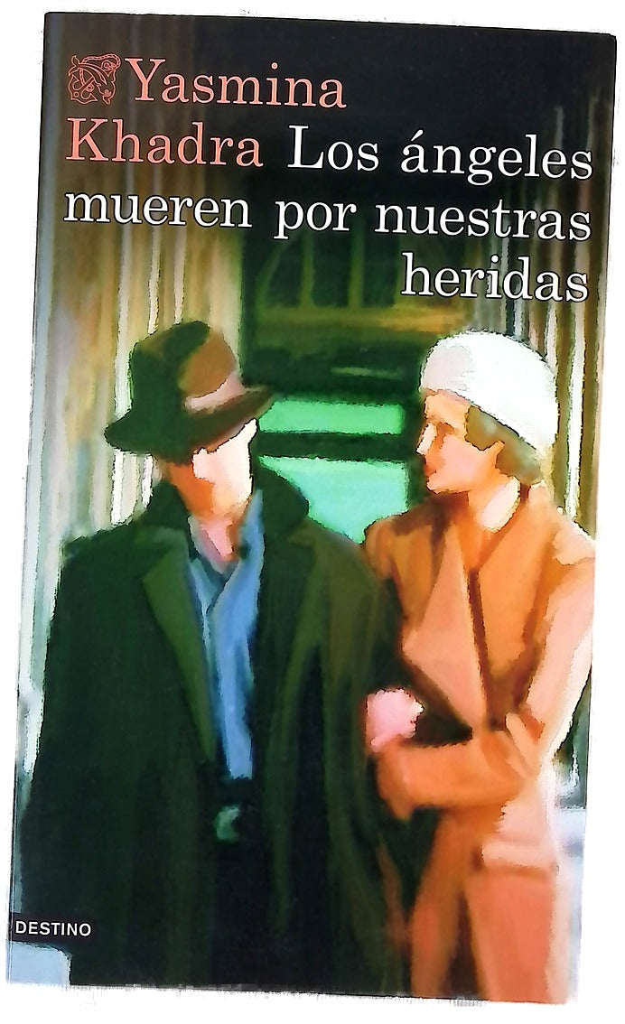 Los ángeles mueren por nuestras heridas