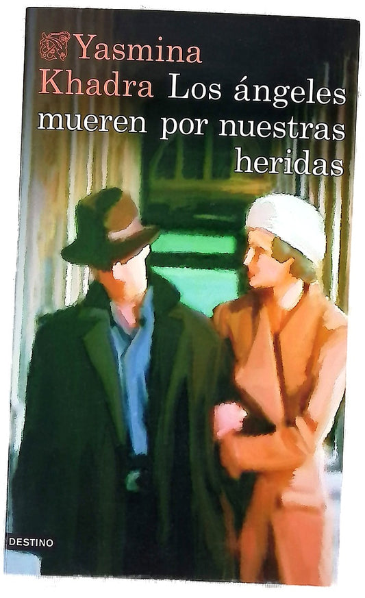 Los ángeles mueren por nuestras heridas