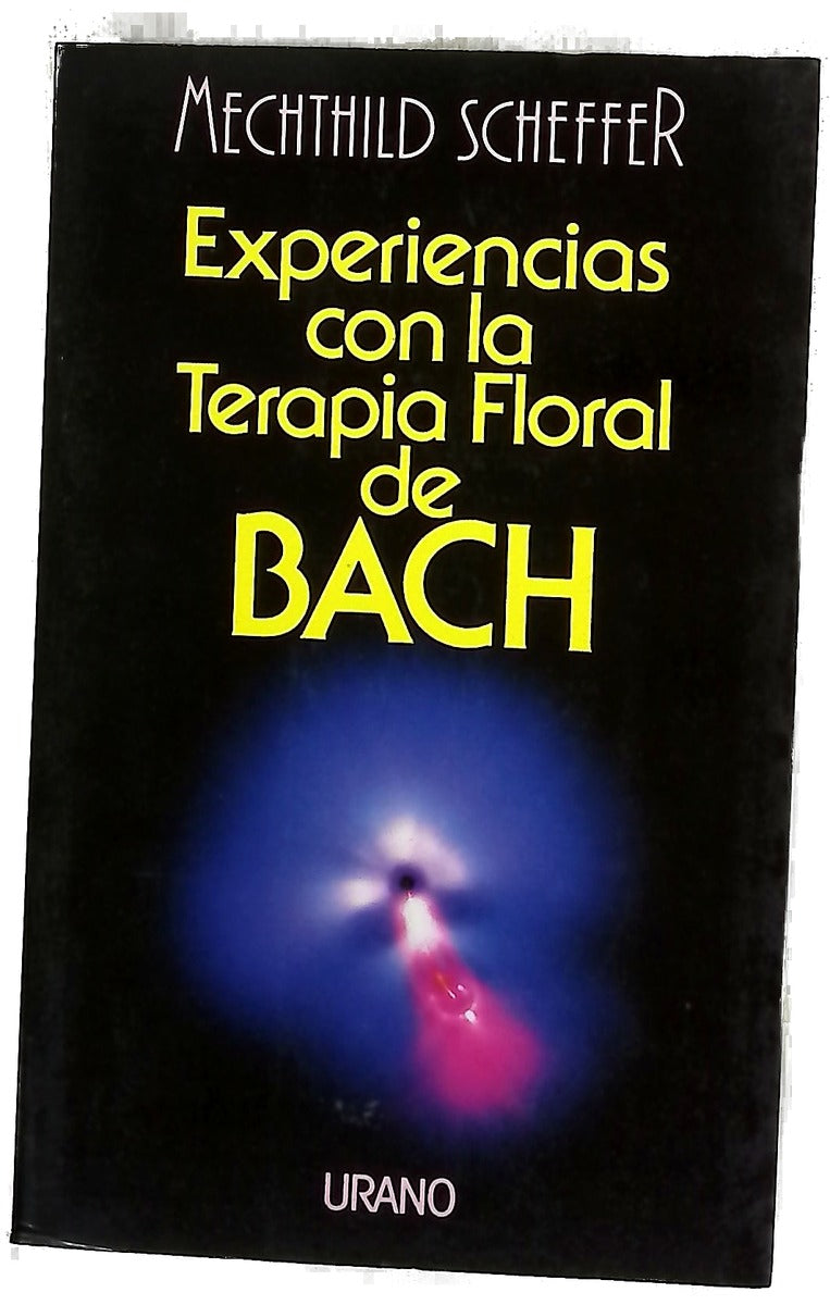 Experiencias con la terapia floral de Bach