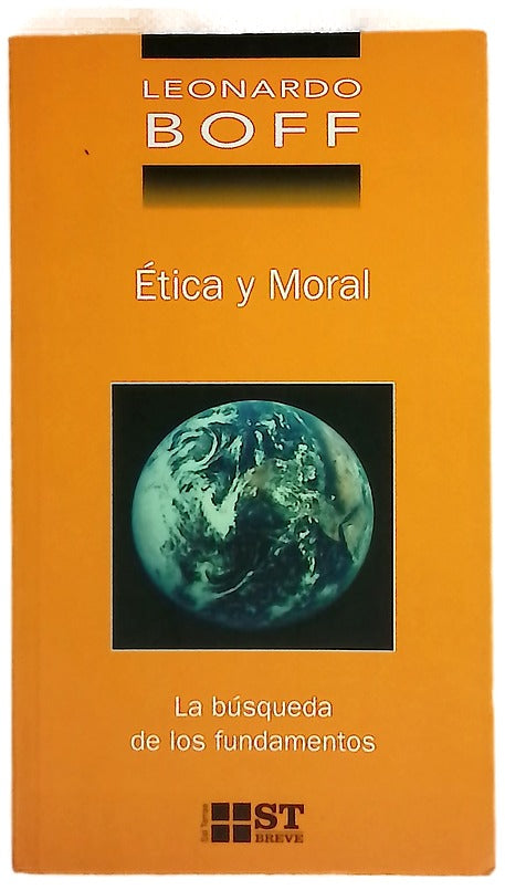Ética y moral la búsqueda de los fundamentos