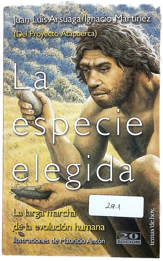 La especie elegida la larga marcha de la evolución humana