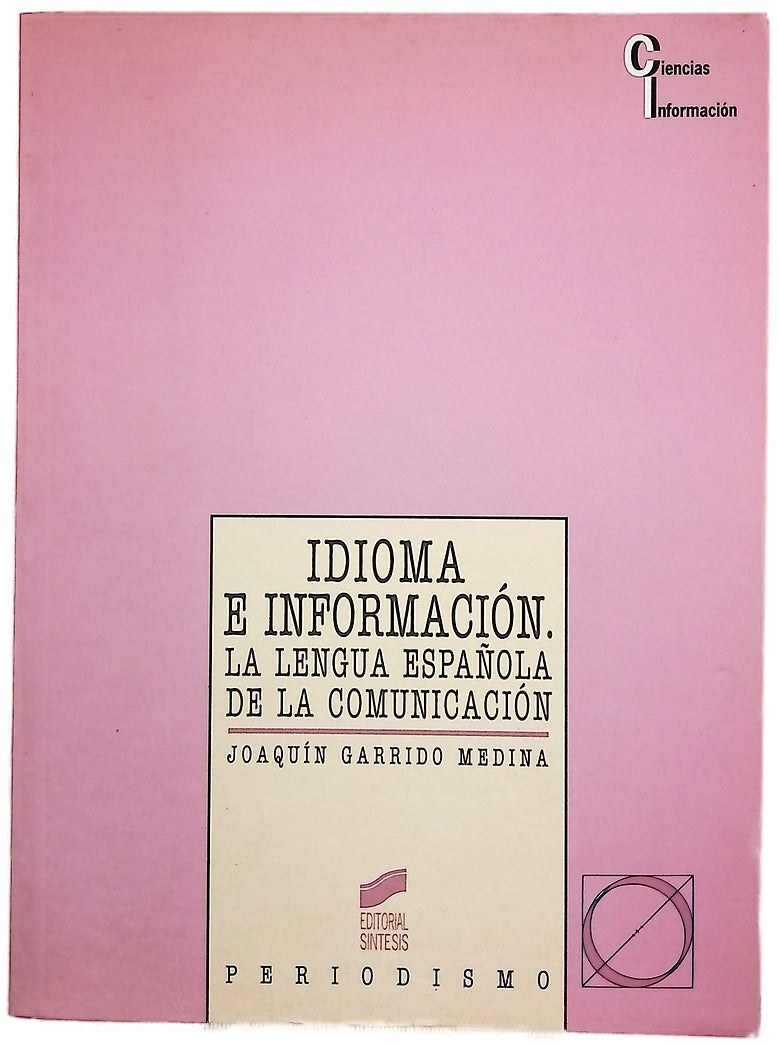 Idioma e información la lengua española de la comunicación
