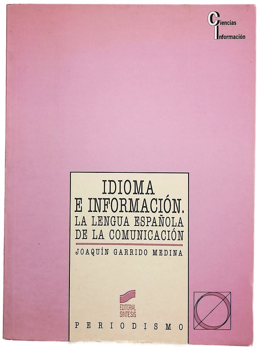 Idioma e información la lengua española de la comunicación