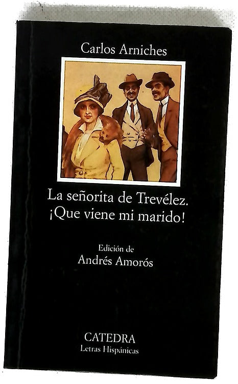 La señorita de Trevélez ¡Qué viene mi marido!