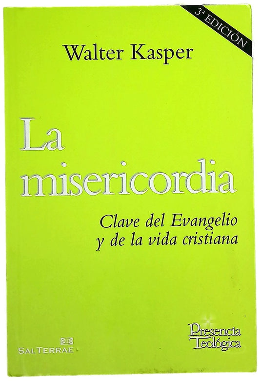 La misericordia : clave del evangelio y de la vida cristiana